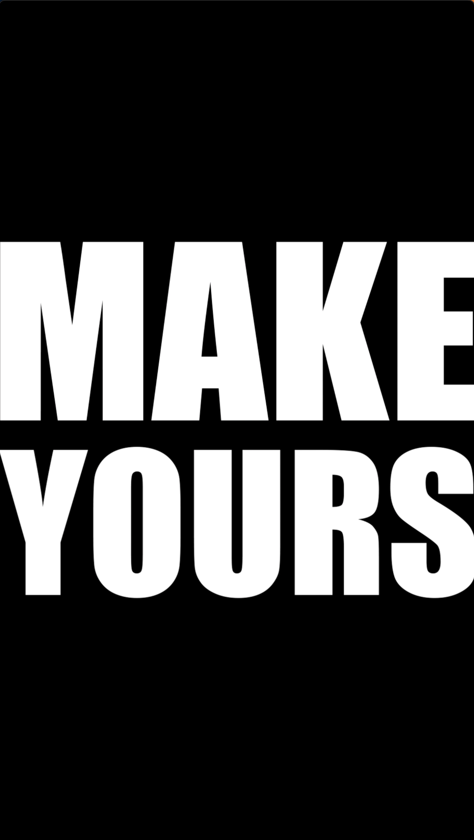 Make Your Music and be yourself